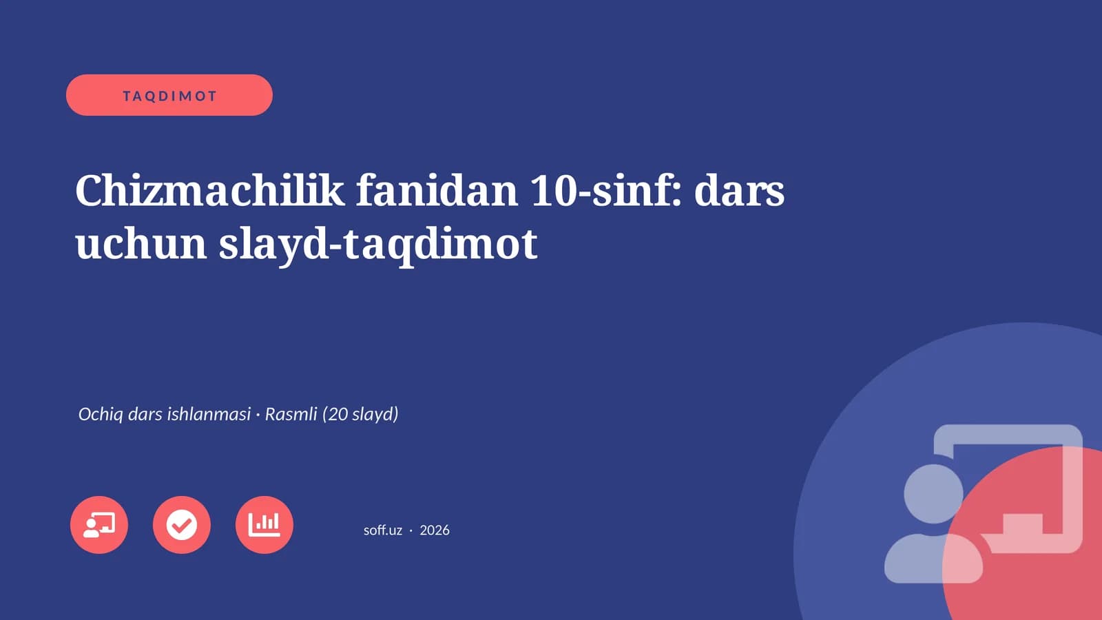 Chizmachilik fanidan 10-sinf: dars uchun slayd-taqdimot