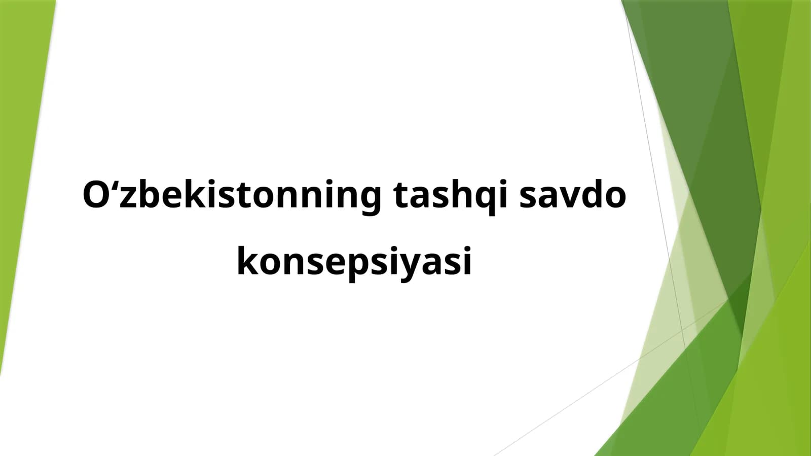 O‘zbekistоnning tashqisavdokonsepsiyasi