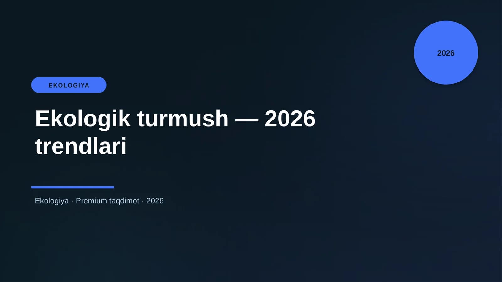 Ekologik turmush — 2026 trendlari