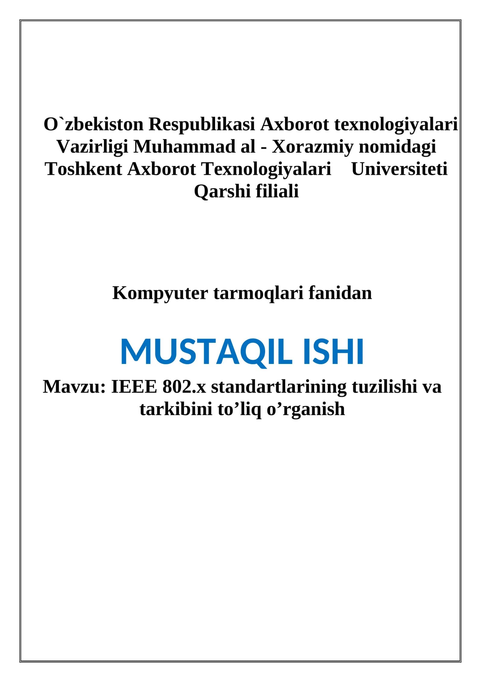 IEEE 802.x standartlarining tuzilishi va tarkibini to’liq o’rganish