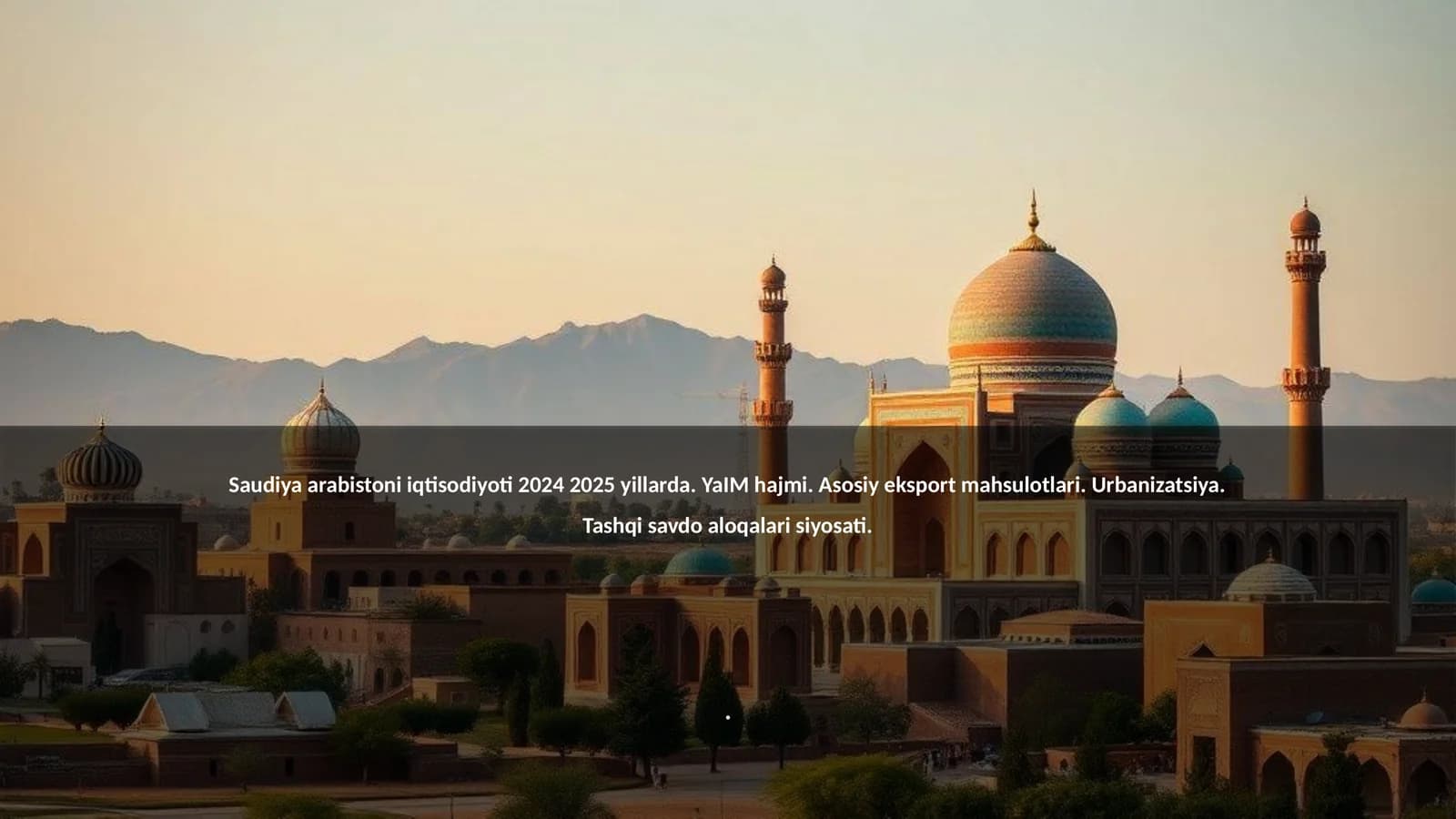 Saudiya Arabistoni iqtisodiyoti 2024-2025