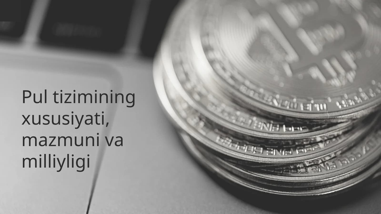 Pul tizimining milliy xususiyatlari va ularning ahamiyati
