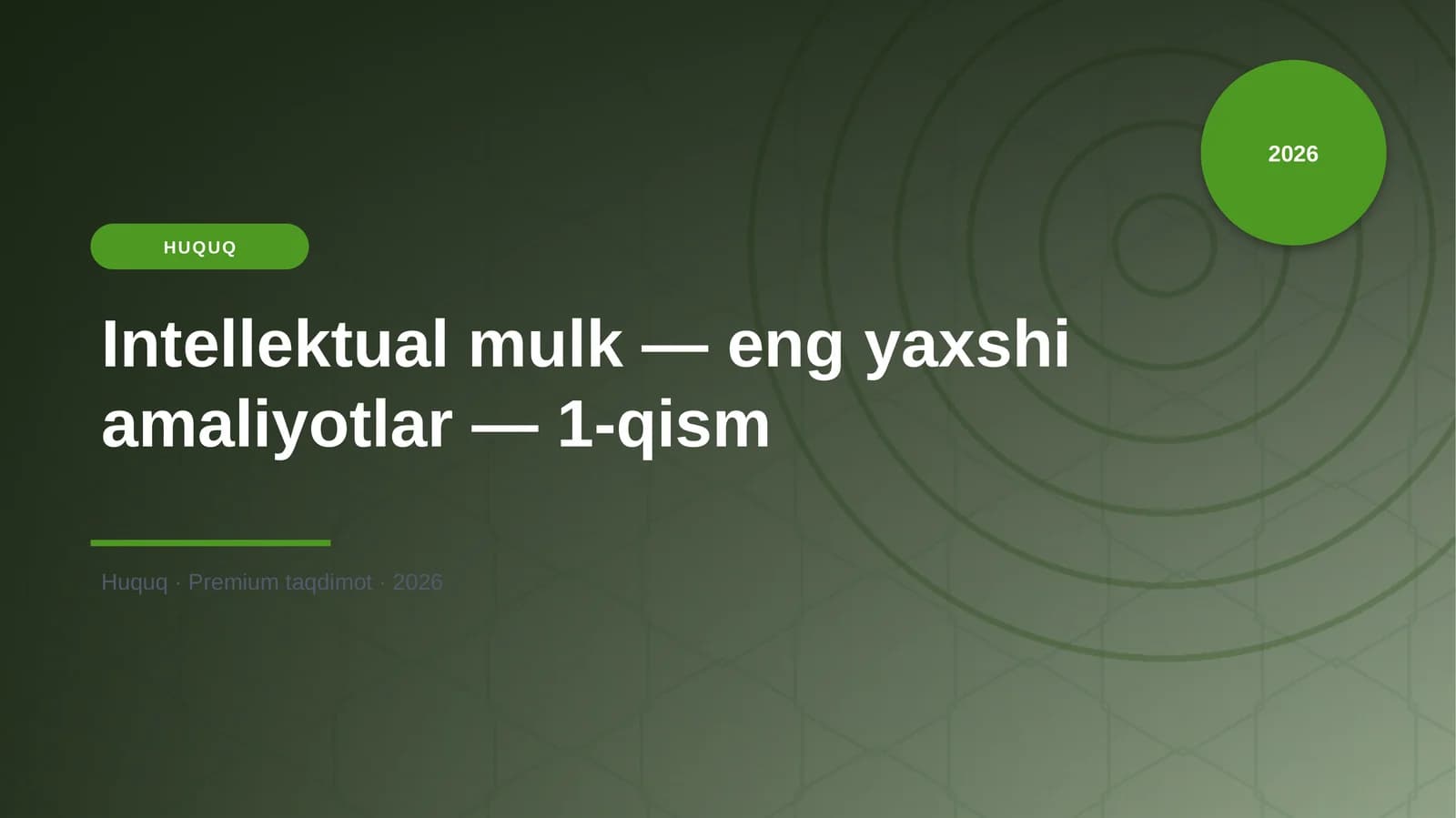 Intellektual mulk — eng yaxshi amaliyotlar — 1-qism