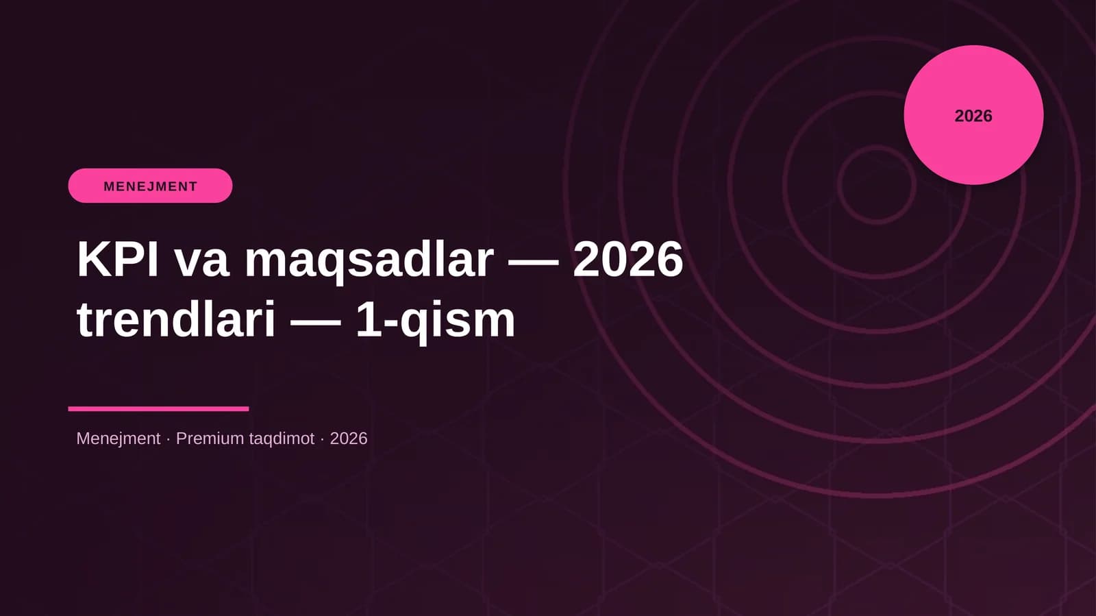 KPI va maqsadlar — 2026 trendlari — 1-qism
