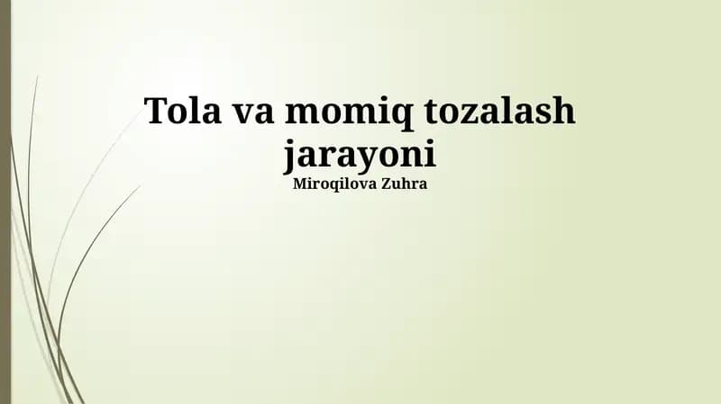 Tola va momiq tozalash jarayoni