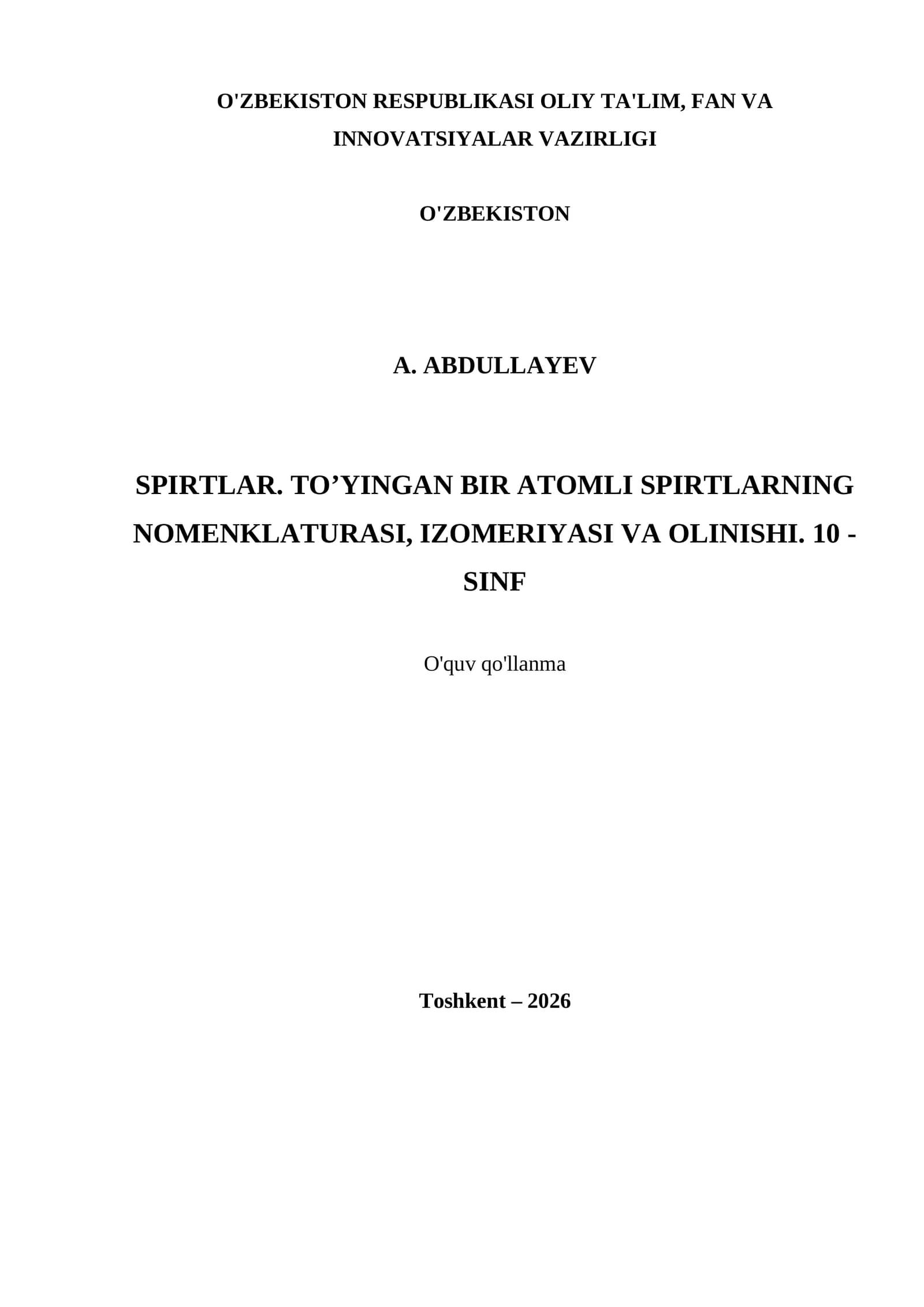 SPIRTLAR. TO’YINGAN BIR ATOMLI SPIRTLARNING NOMENKLATURASI, IZOMERIYASI VA OLINISHI. 10 - SINF