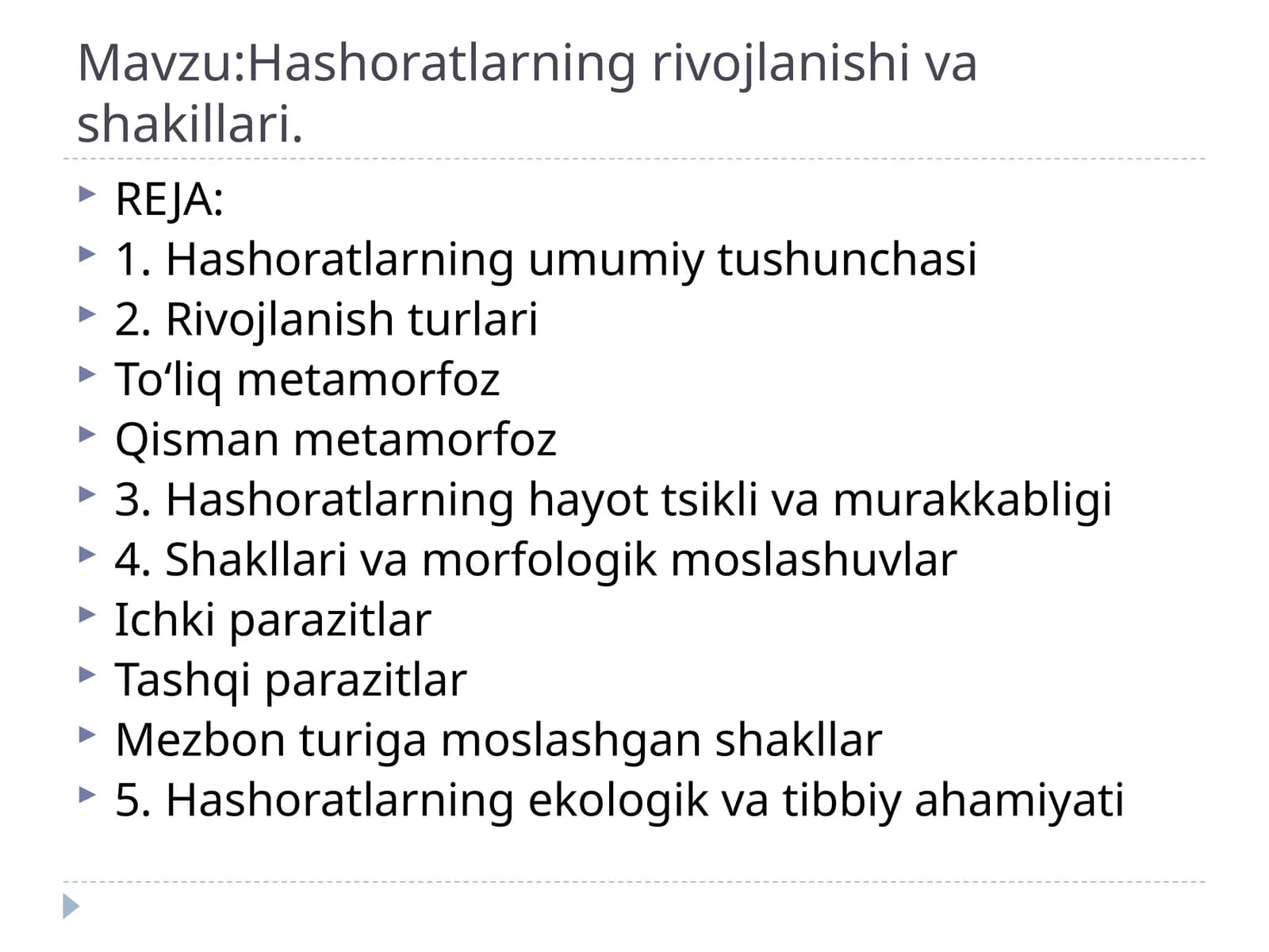 Hashoratlarning rivojlanishi va shakillari