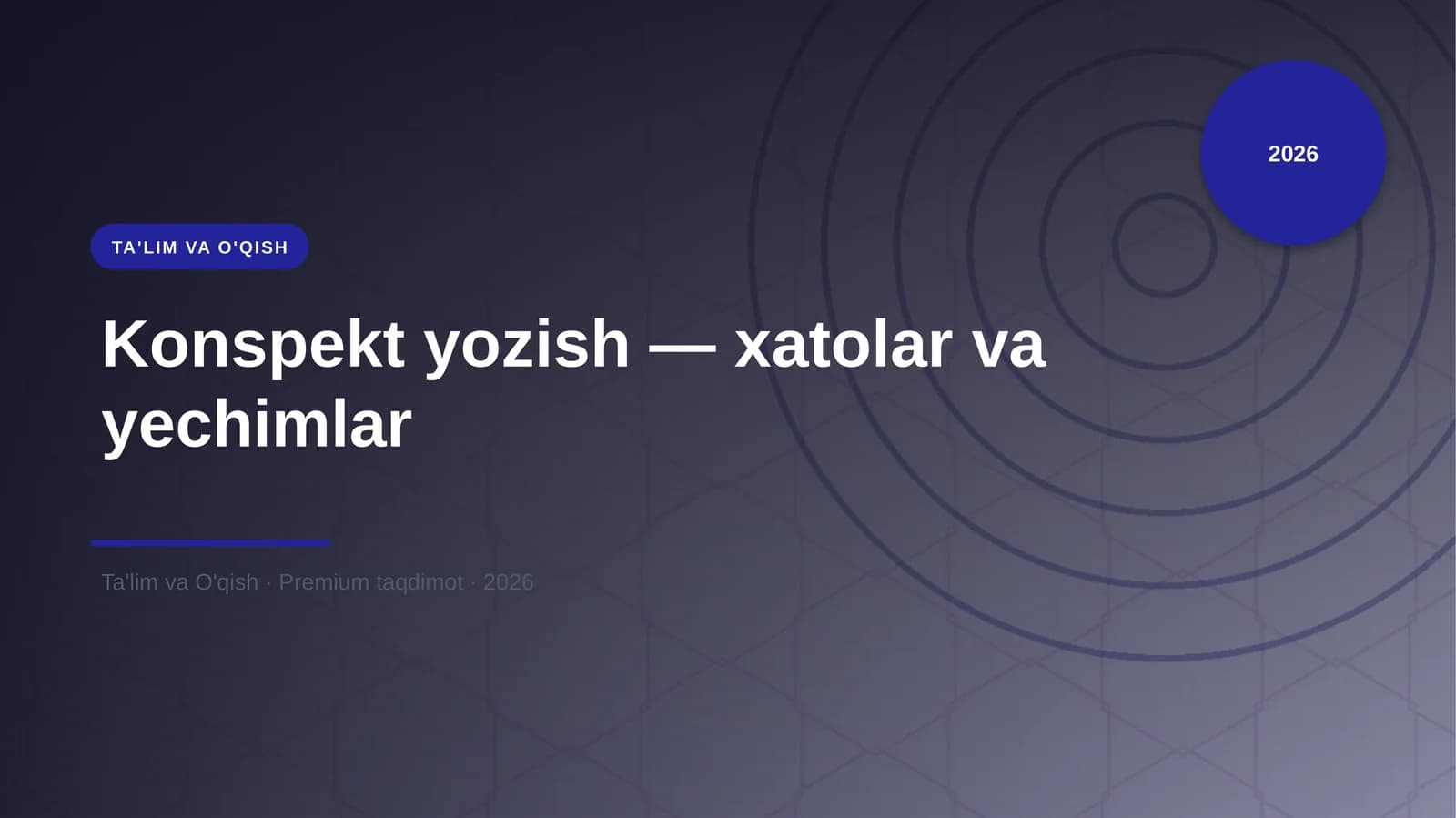 Konspekt yozish — xatolar va yechimlar
