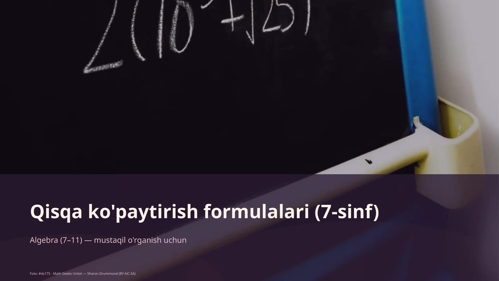 Qisqa ko'paytirish formulalari (7-sinf)