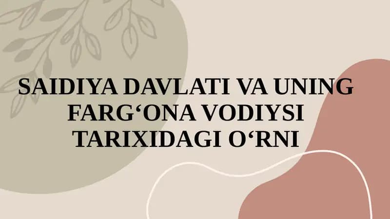 SAIDIYA DAVLATI VA UNING FARG‘ONA VODIYSI TARIXIDAGI O‘RNI