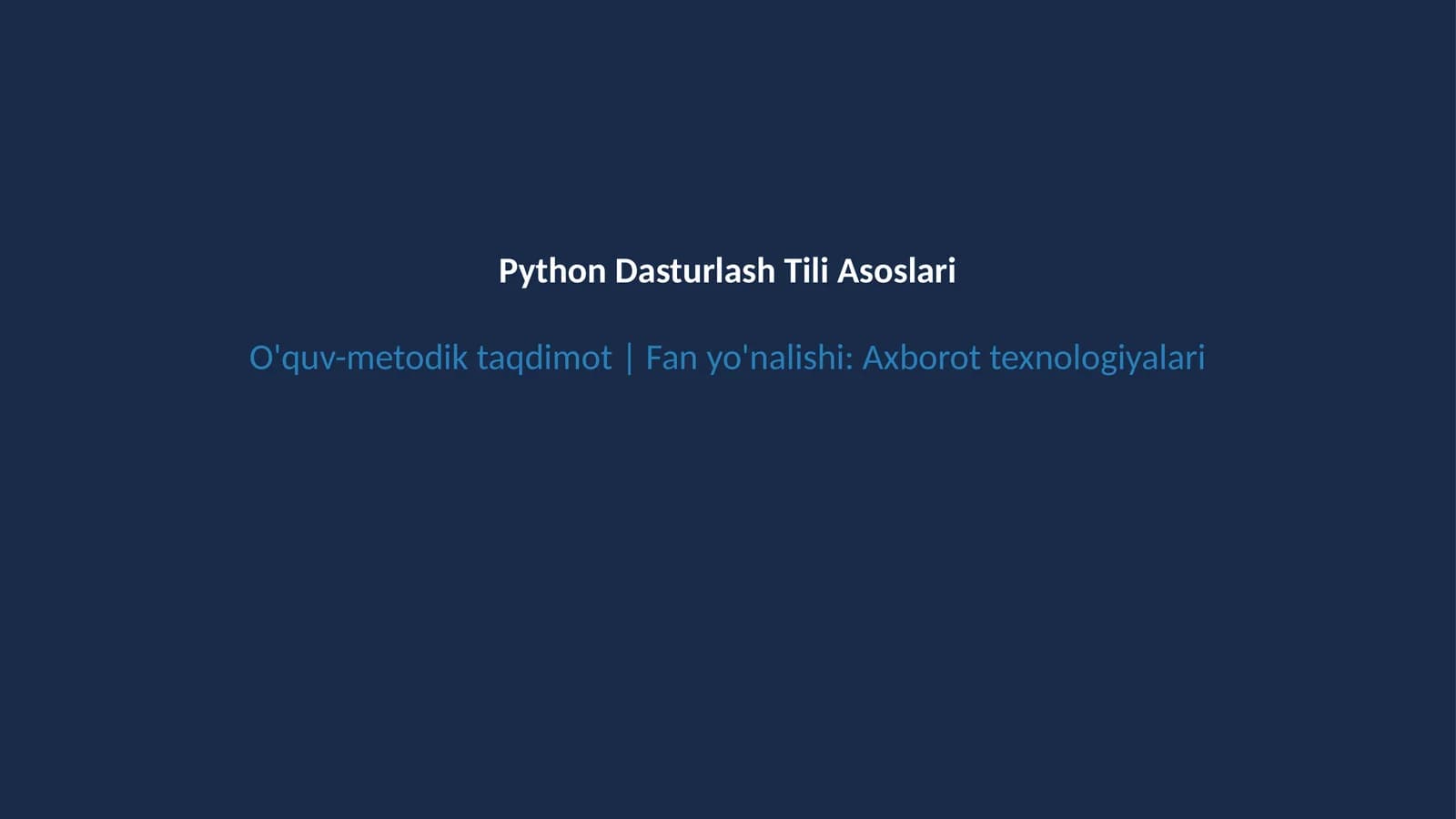 Python dasturlash tili asoslari