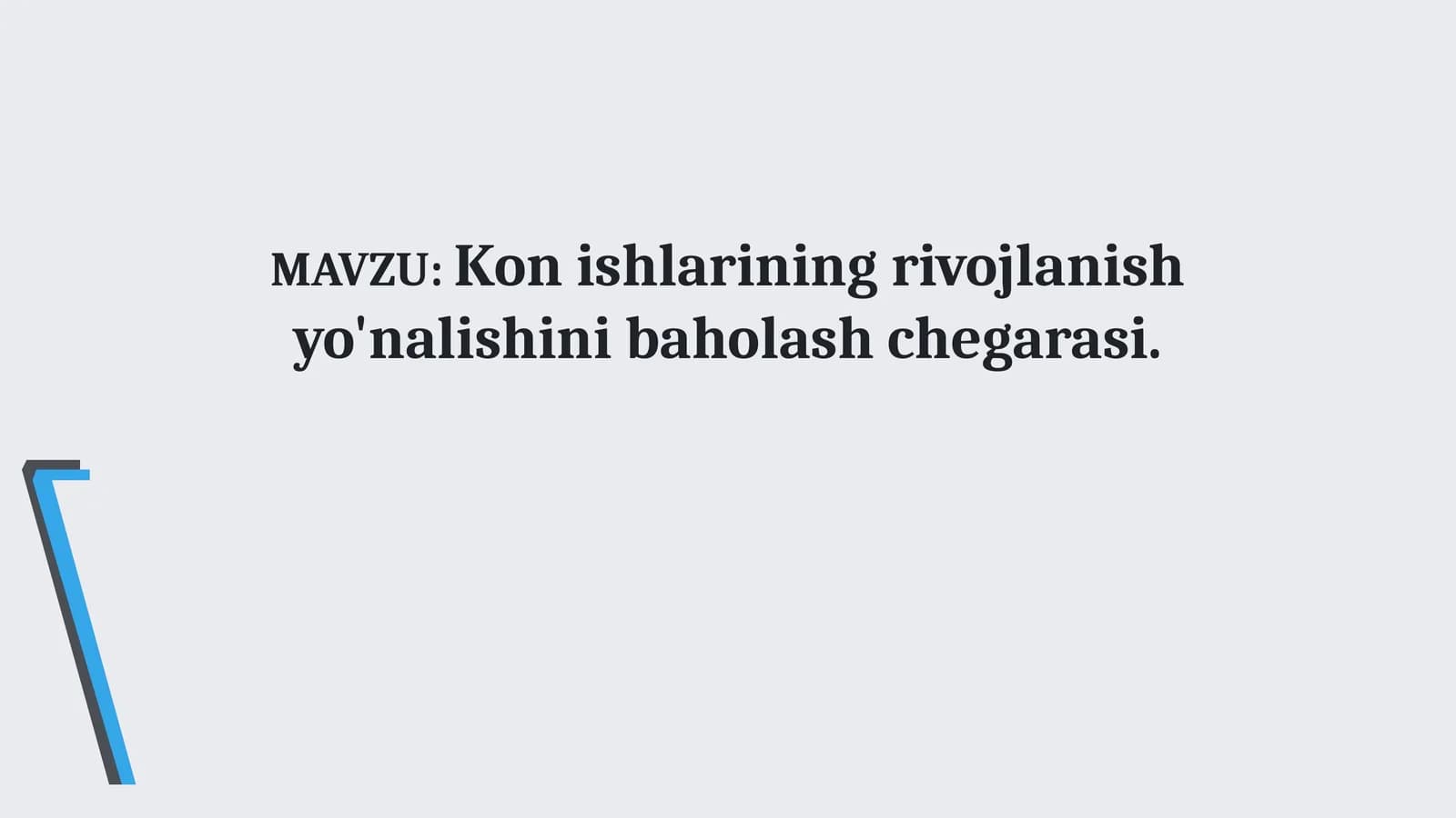 Kon ishlarining rivojlanishi yo'nalishi