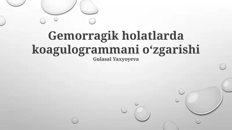 Gemorragik holatlarda koagulogrammani oʻzgarishi