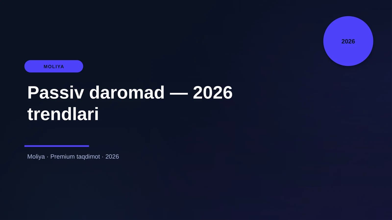Passiv daromad — 2026 trendlari