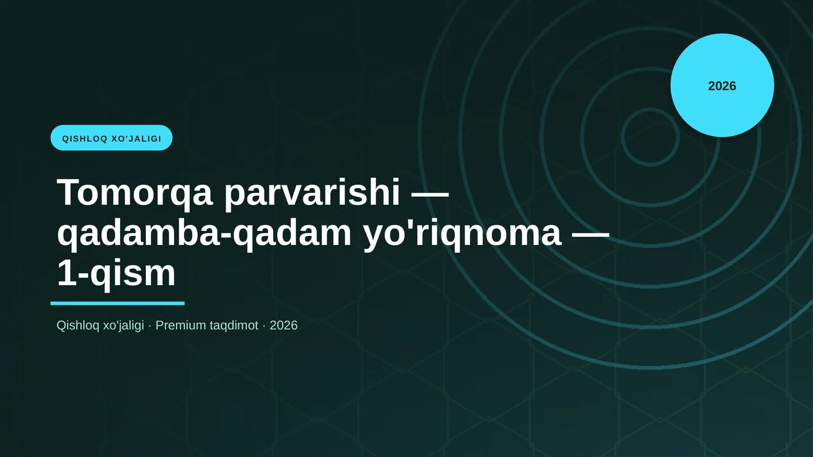 Tomorqa parvarishi — qadamba-qadam yo'riqnoma — 1-qism