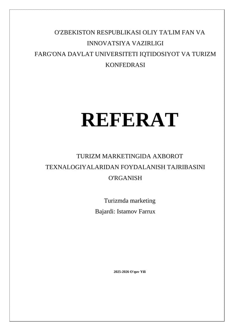 TURIZM MARKETINGIDA AXBOROT TEXNALOGIYALARIDAN FOYDALANISH TAJRIBASINI O'RGANISH