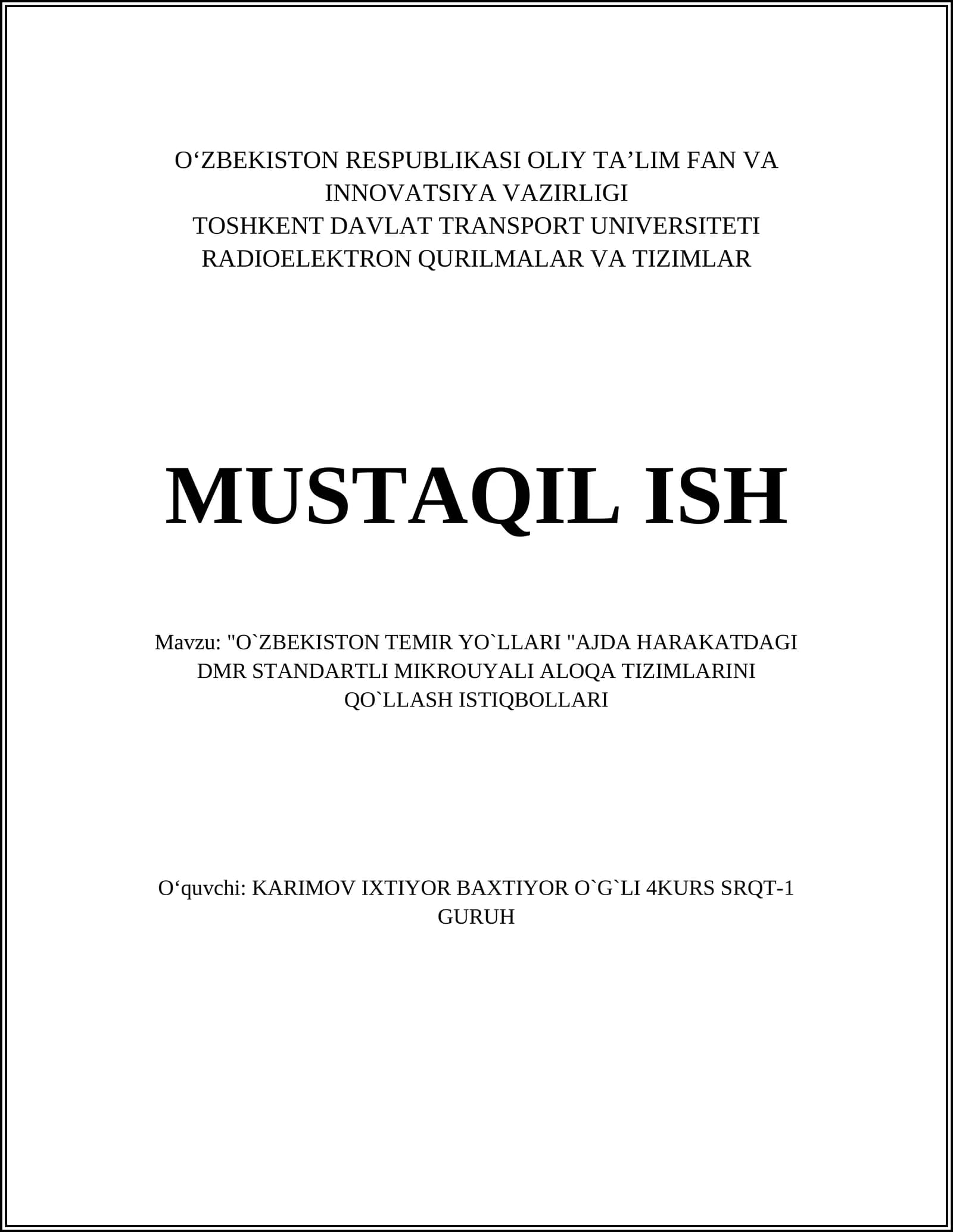 O`ZBEKISTON TEMIR YO`LLARI "AJDA HARAKATDAGI DMR STANDARTLI MIKROUYALI ALOQA TIZIMLARINI QO`LLASH ISTIQBOLLARI
