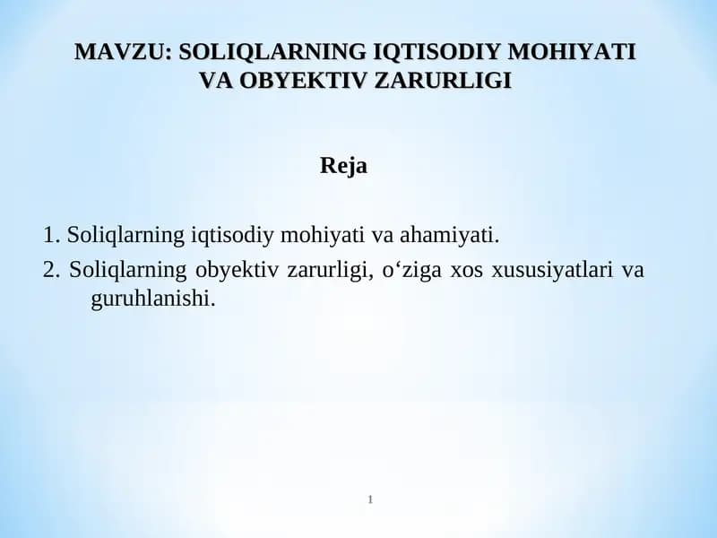 Soliqlarning iqtisodiy mohiyati va obyektiv zarurligi