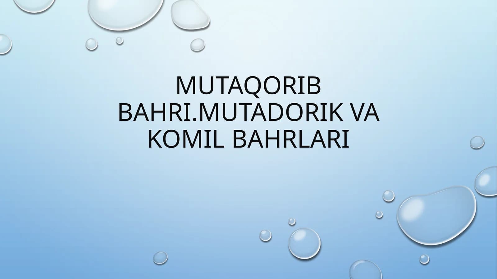 Mutaqoribbahri.Mutadorikvakomilbahrlari