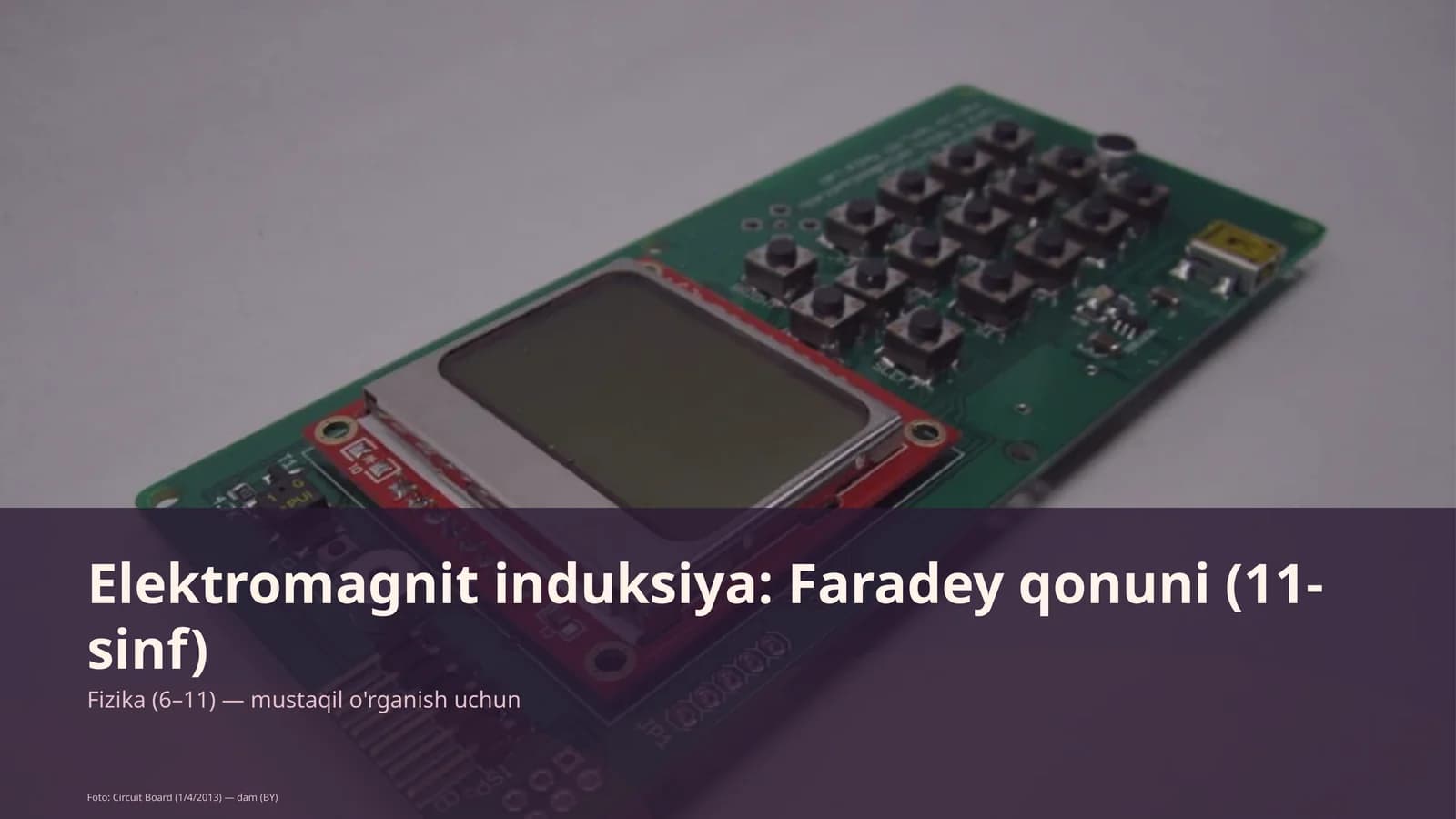 Elektromagnit induksiya: Faradey qonuni (11-sinf)
