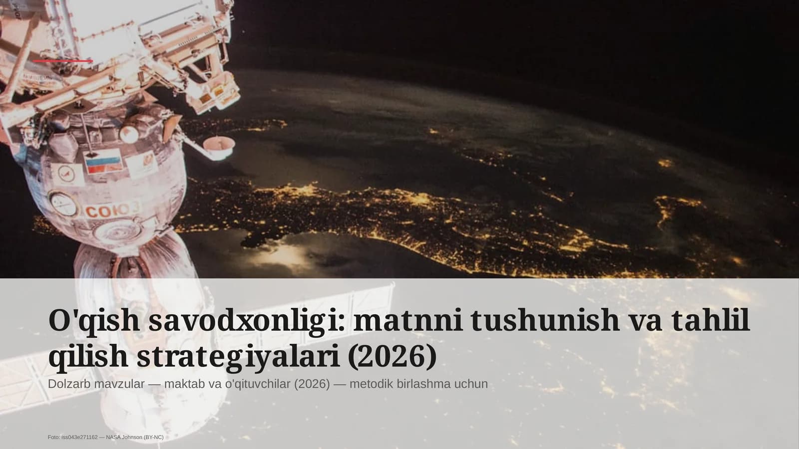 O'qish savodxonligi: matnni tushunish va tahlil qilish strategiyalari (2026)