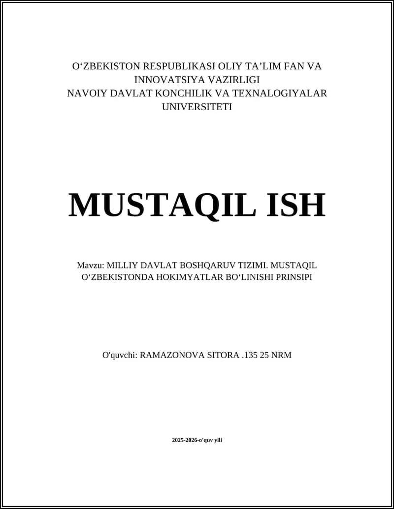 MILLIY DAVLAT BOSHQARUV TIZIMI. MUSTAQIL OʻZBEKISTONDA HOKIMYATLAR BOʻLINISHI PRINSIPI