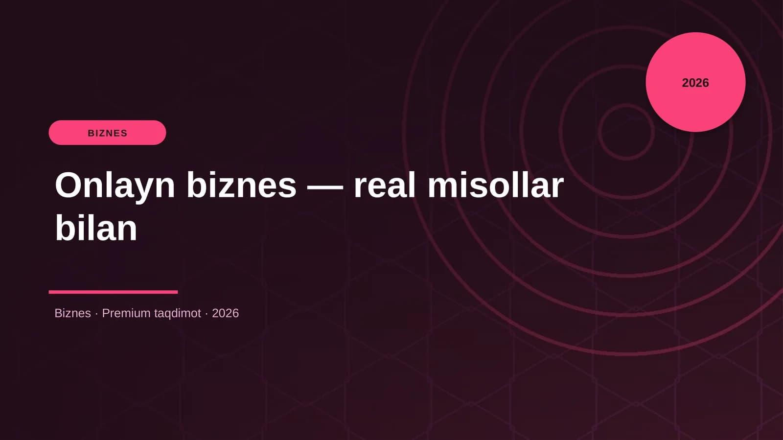 Onlayn biznes — real misollar bilan