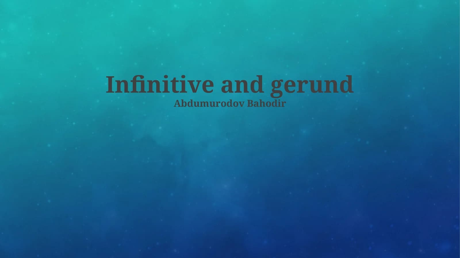 Infinitive and gerund
