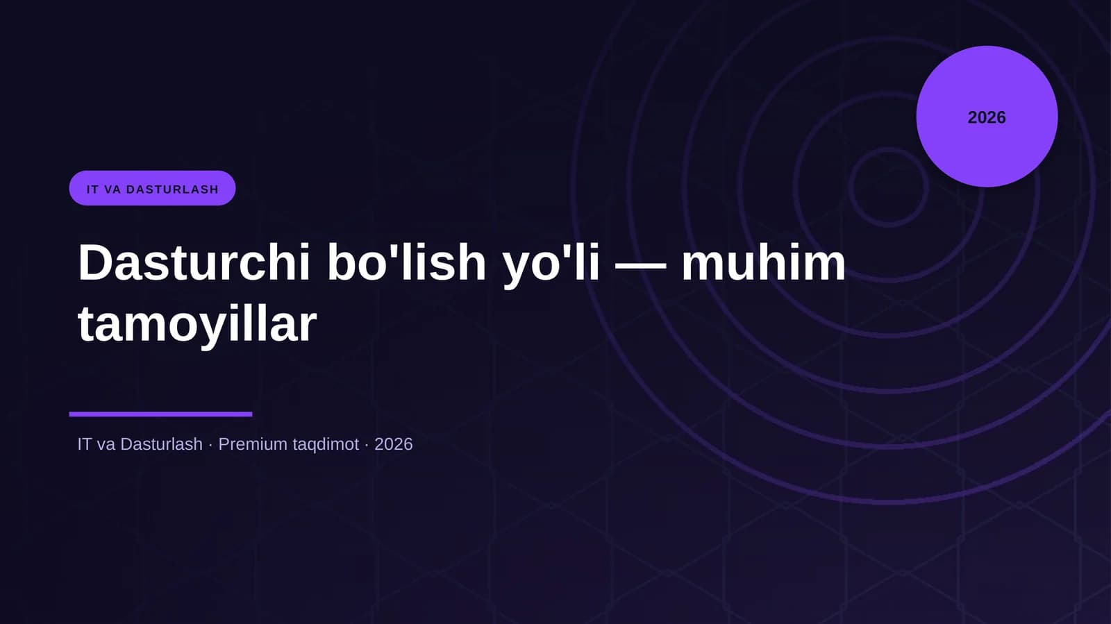 Dasturchi bo'lish yo'li — muhim tamoyillar