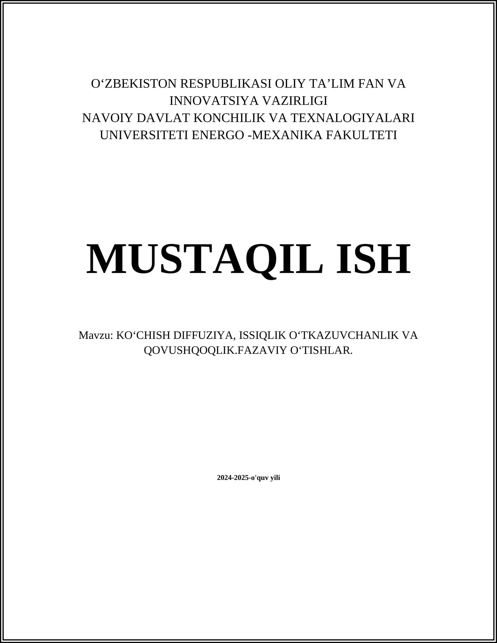 KOʻCHISH DIFFUZIYA, ISSIQLIK OʻTKAZUVCHANLIK VA QOVUSHQOQLIK.FAZAVIY OʻTISHLAR