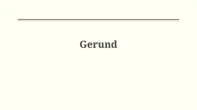 Understanding Gerunds