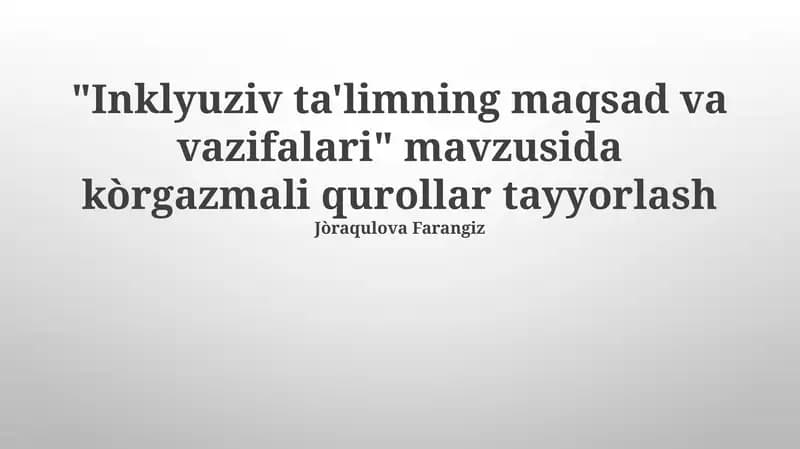 Inklyuziv Ta'limning Maqsad va Vazifalari
