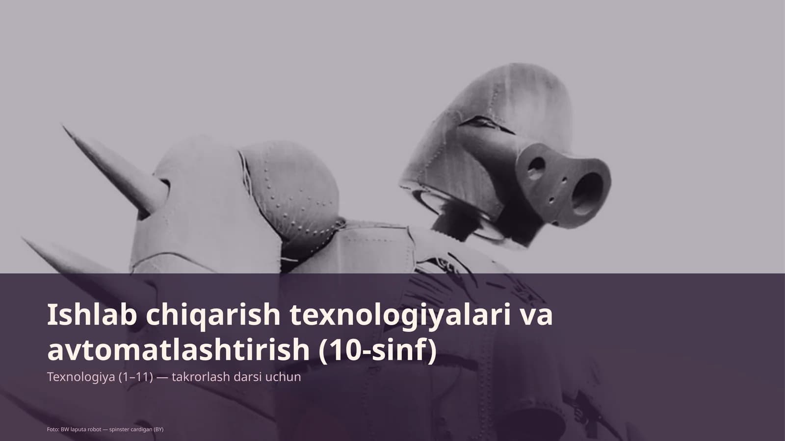 Ishlab chiqarish texnologiyalari va avtomatlashtirish (10-sinf)