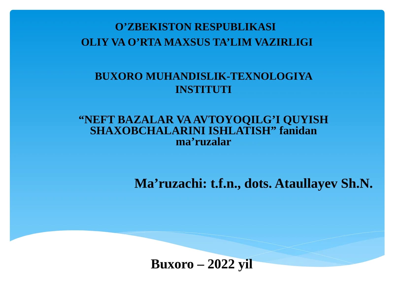 NEFT BAZALAR VA AVTOYOQILG'I QUYISH SHAXOBCHALARINI ISHLATISH