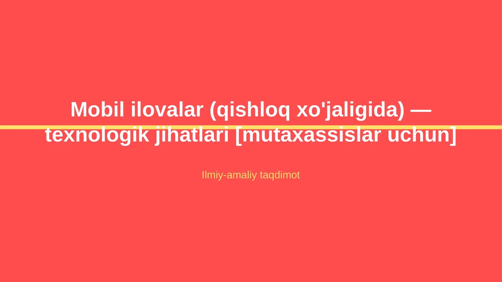 Mobil ilovalar (qishloq xo'jaligida) — texnologik jihatlari [mutaxassislar uchun]