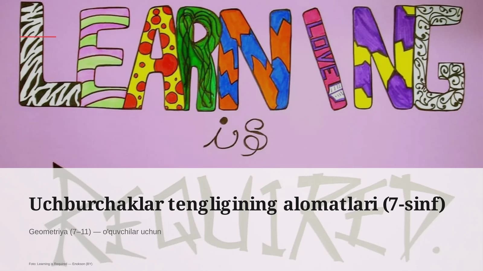 Uchburchaklar tengligining alomatlari (7-sinf)