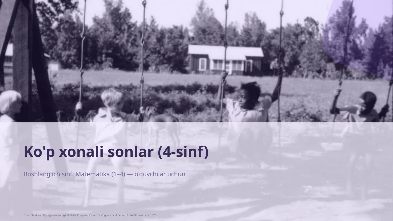 Ko'p xonali sonlar (4-sinf) Boshlang'ich sinf: Matematika (1– 4) — o'quvchilar uchun