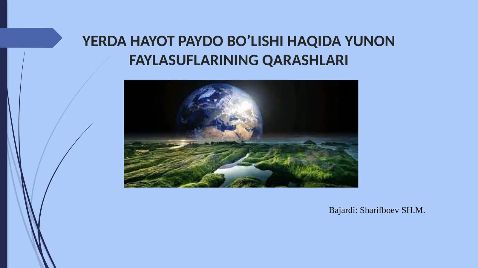 YERDA HAYOT PAYDO BO’LISHI HAQIDA YUNON FAYLASUFLARINING QARASHLARI