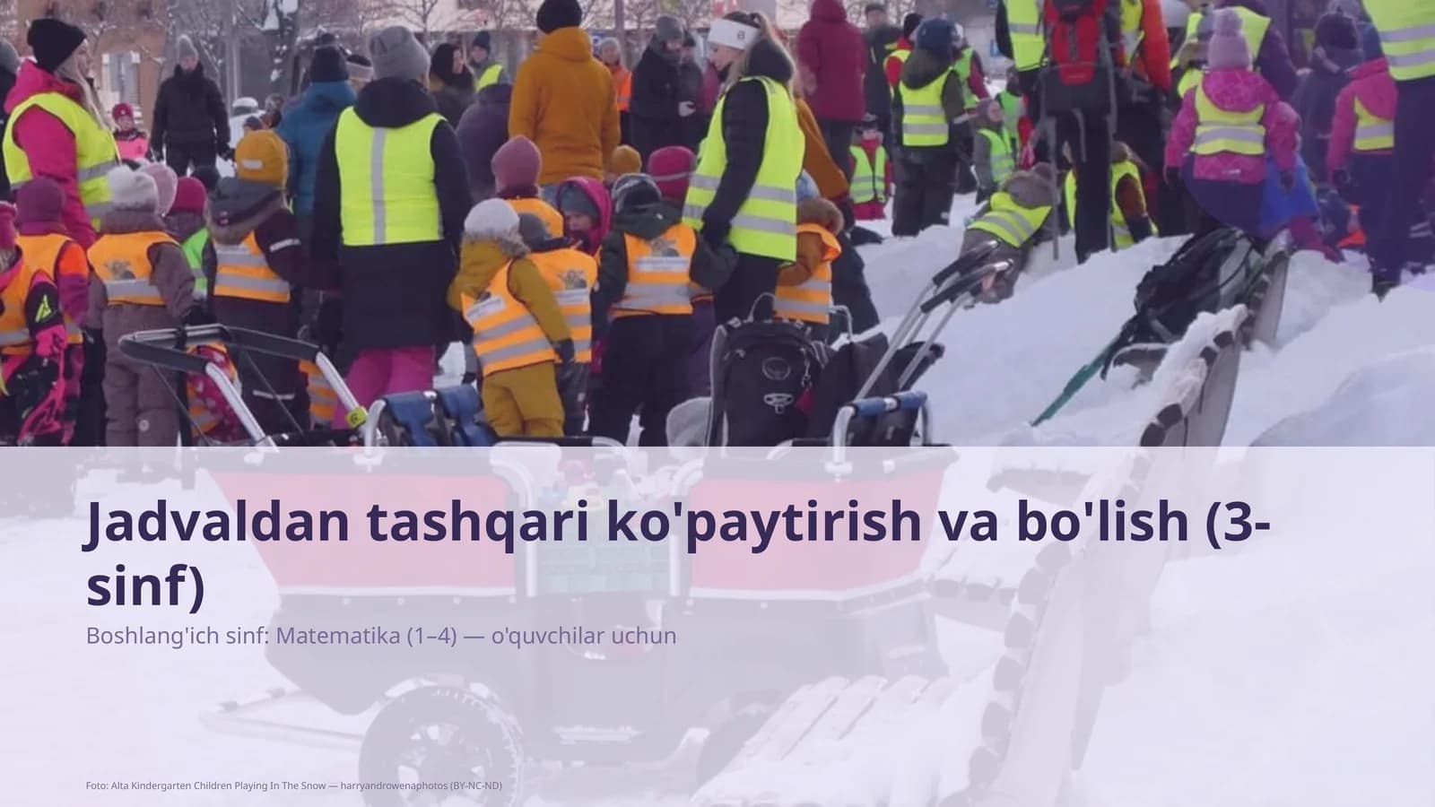 Jadvaldan tashqari ko'paytirish va bo'lish (3-sinf)
