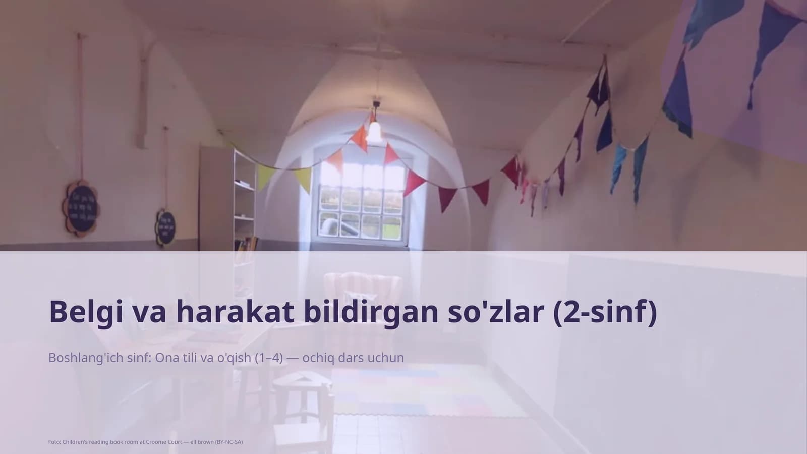 Belgi va harakat bildirgan so'zlar (2-sinf)