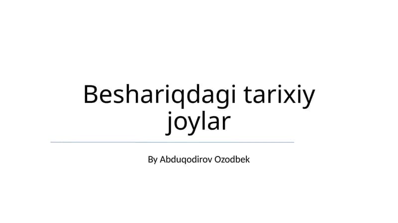 Beshariqdagi tarixiy joylar