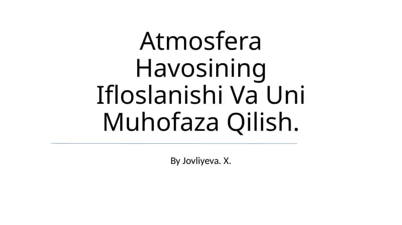 Atmosfera Havosining Ifloslanishi Va Uni Muhofaza Qilish
