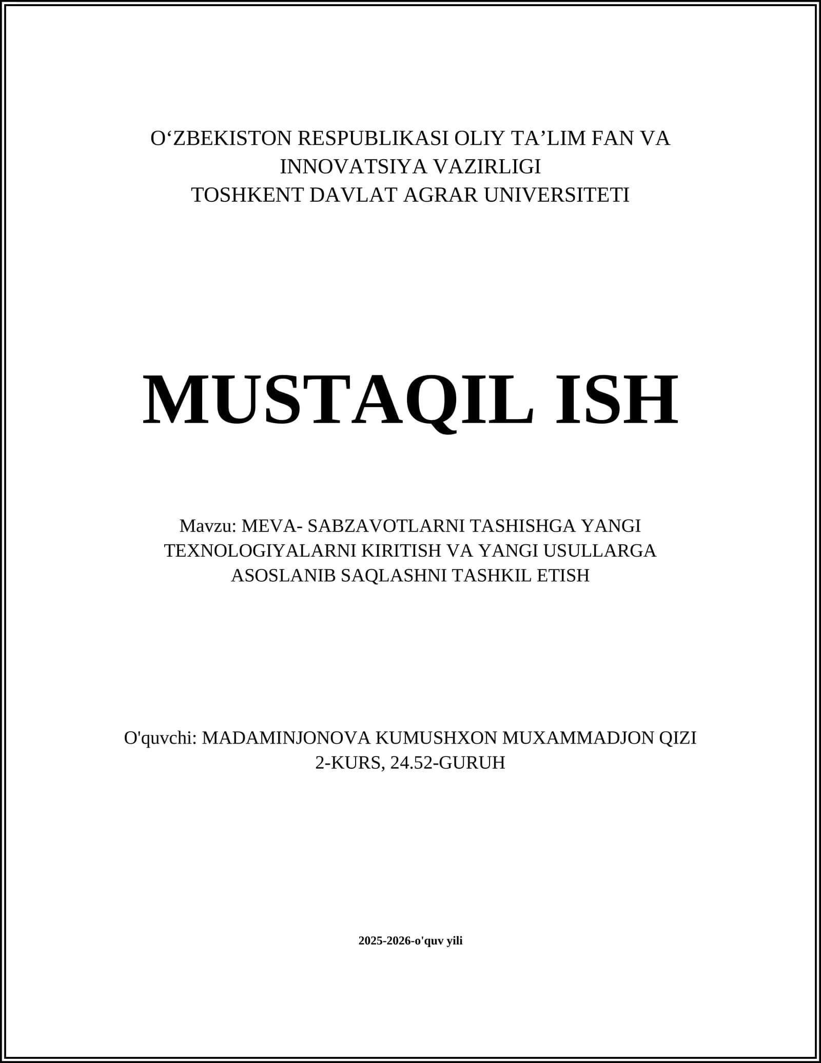 MEVA- SABZAVOTLARNI TASHISHGA YANGI TEXNOLOGIYALARNI KIRITISH VA YANGI USULLARGA ASOSLANIB SAQLASHNI TASHKIL ETISH