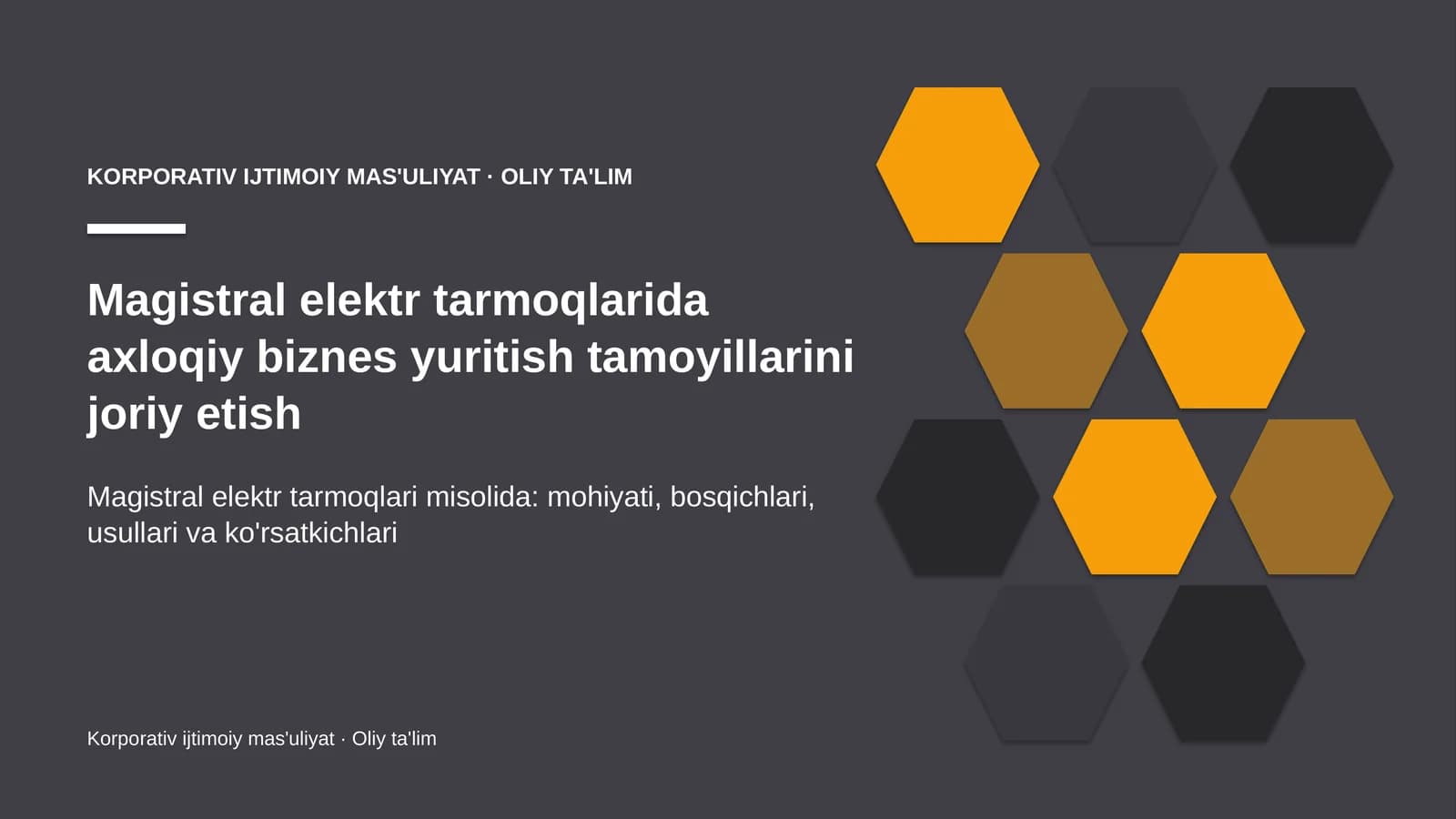 Magistral elektr tarmoqlarida axloqiy biznes yuritish tamoyillarini joriy etish