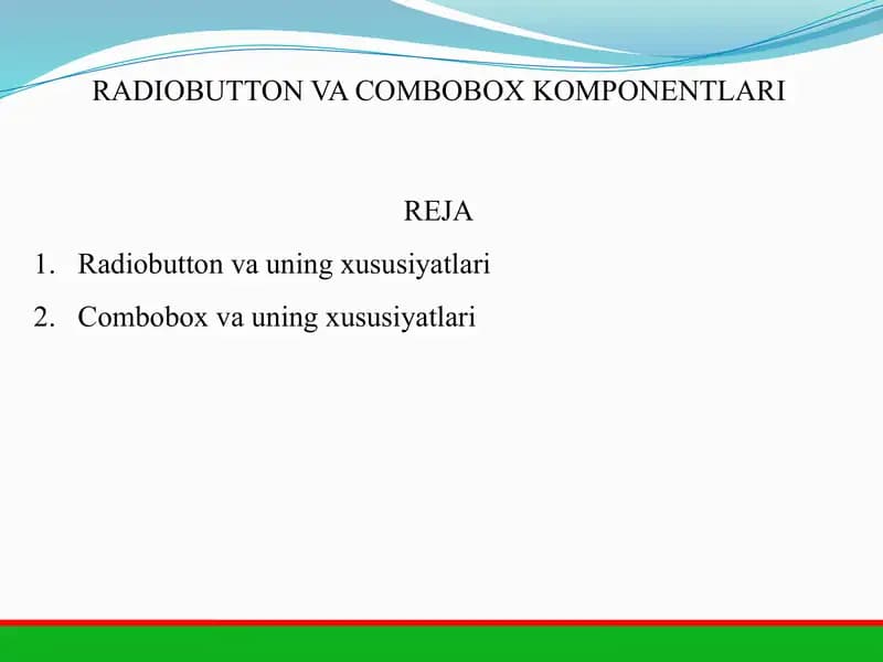 RADIOBUTTON VA COMBOBOX KOMPONENTLARI