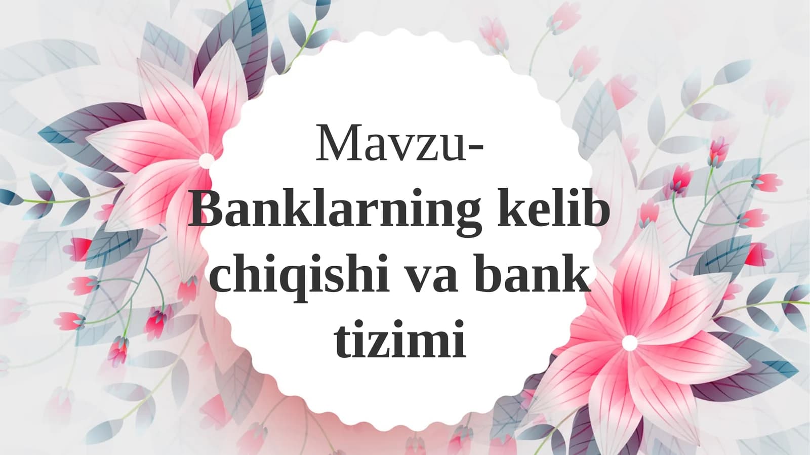 Banklarning kelib chiqishi va bank tizimi