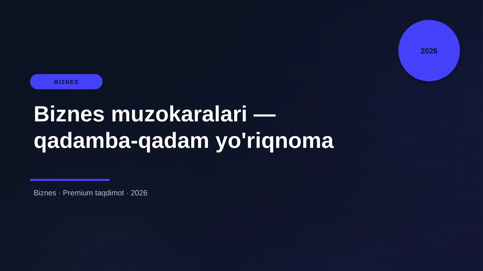 Biznes muzokaralari — qadamba-qadam yo'riqnoma
