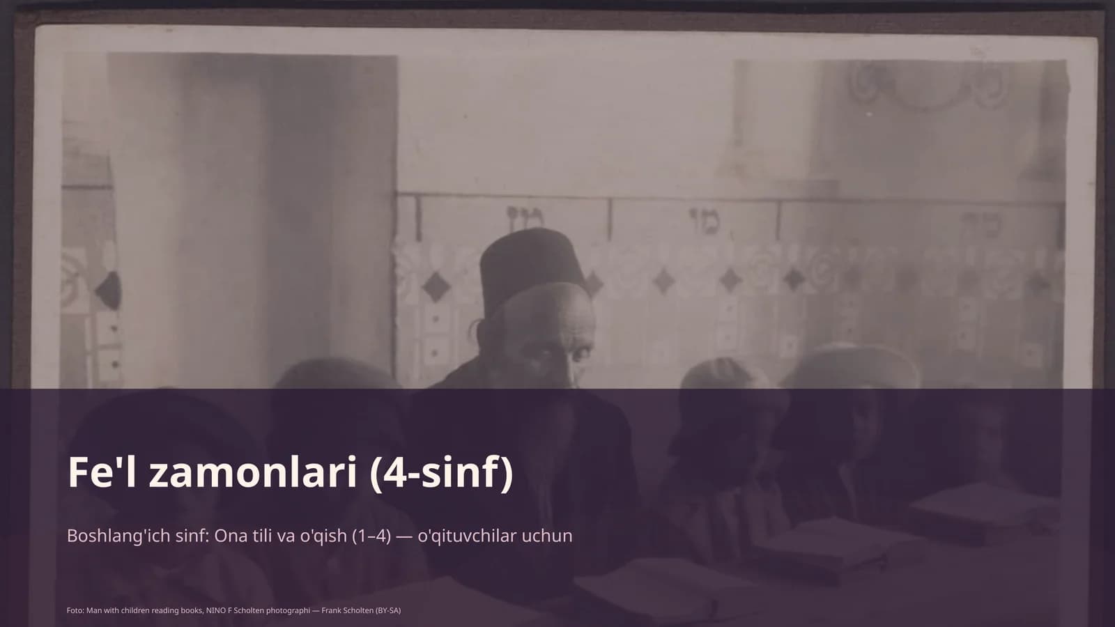 Fe'l zamonlari (4-sinf)