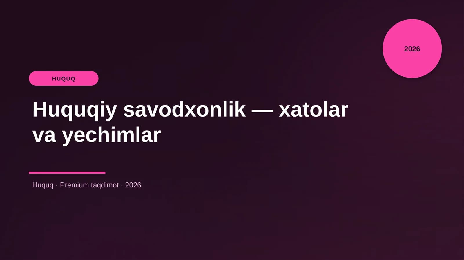 Huquqiy savodxonlik — xatolar va yechimlar
