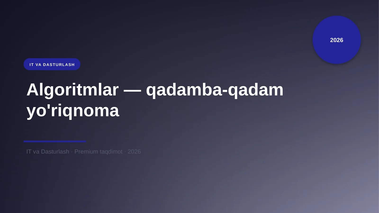 Algoritmlar - qadamba-qadam yo'riqnoma